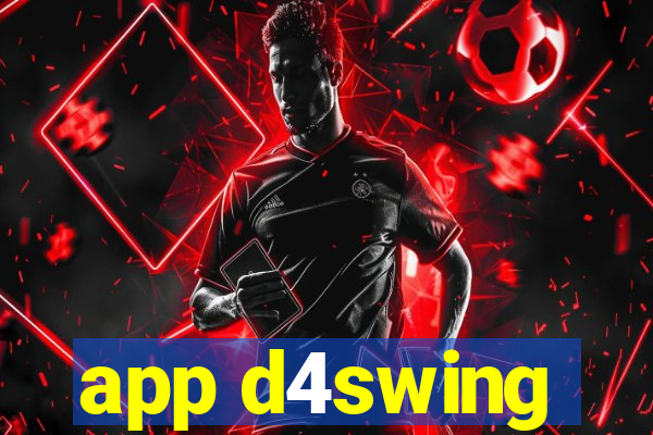 app d4swing
